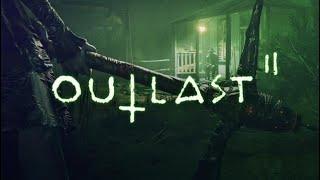 Еретики Outlast 2 #2