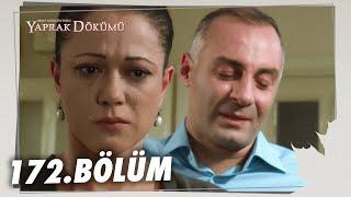 Yaprak Dökümü 172. Bölüm - Full Bölüm