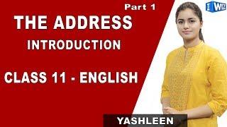 The Address | Explanation | Class 11 English | iWiz Yashleen