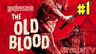 Прохождение Wolfenstein The Old Blood: Глава 1