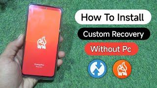 How To Flash Custom Recovery Without Pc