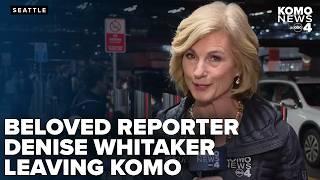 'Bittersweet': Reporter Denise Whitaker reflects on 21 Years at KOMO News