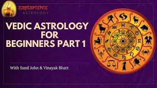 Vedic Astrology for Beginners Part 1 - Saptarishis Astrology | Sunil John | Vinayak Bhatt