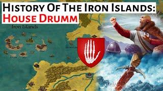 House Drumm | Iron Islands History | Game Of Thrones / House Of The Dragon History & Lore