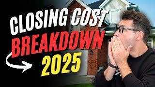 Buying a Home? 2025 Closing Costs Explained!