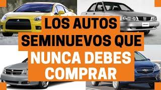 AUTOS SEMINUEVOS que NUNCA debes comprar | Motoren Mx