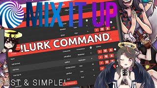 MixItUp Tutorial: !lurk Command for your fellow Lurkers!