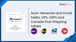 Auto-generate & Email FedEx, UPS, USPS & Canada Post Shipping labels