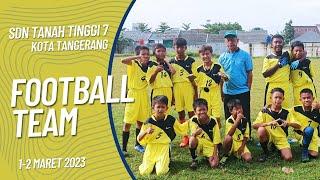 FOOTBALL TEAM PLAYER | TIM SEPAK BOLA SDN TANAH TINGGI 7 KOTA TANGERANG #football#match#indonesia