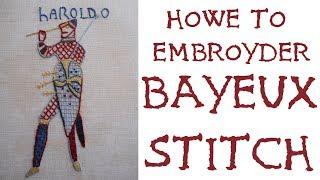 '1066 and all that' - Bayeux stitch (straight) hand embroidery video tutorial