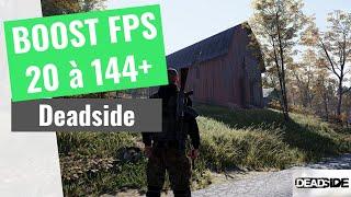 Deadside - Comment optimiser et booster vos FPS/performances