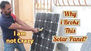 Solar Panel Strength Test. Experimenting Different Breakable Conditions for Solar Panel.