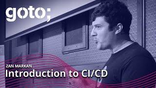 Practical Tips & Tricks for CI/CD Success • Zan Markan • GOTO 2022