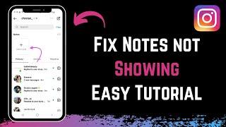 How to Fix Notes Not Showing on Instagram !