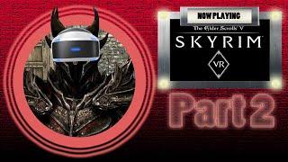 Skyrim  PSVR I Spectrum Z