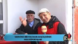 UZUN İNCE BİR YOLCULUK ULAŞ İLÇESİ  PROGRAMI 2. BÖLÜM