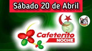 Resultado EL CAFETERITO NOCHE Sabado 20 de Abril de 2024