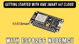 How to set up the KME SMART app step by step | Nodemcu ESP8266 with KME SMART IoT Cloud @KMESmart