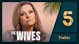 The Wives | New Series Trailer | Brand New Drama This Autumn on Channel 5