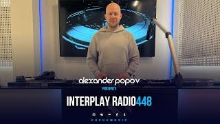 Alexander Popov - Interplay Radioshow #448