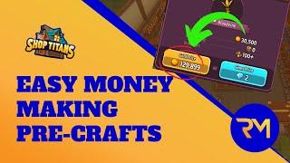 Super Profitable Low Level Pre-craft Items - Shop Titans (GUIDE)