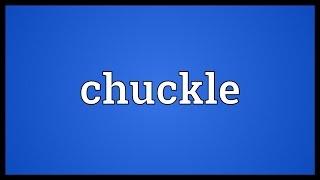 Chuckle Meaning