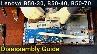 Lenovo B50-30, B50-40, B50-70 Disassembly Guide | RAM, SSD, Motherboard Replacement