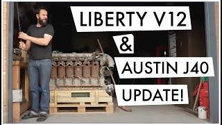 Liberty V12 Engine & Austin J40 Update!