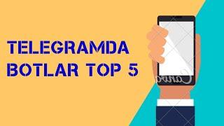 TELEGRAMDA TOP 5 BOTLAR 2021| Telegramda eng zor botlar 5