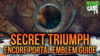 Encore LAST Secret Triumph - SECRET WHISPER PORTAL - EMBLEM EASTER EGG Guide - Destiny 2