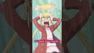 The Richest Anime Character