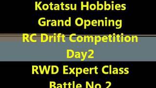 RWD Expert Class Battle No,2 Grand Opening RC Drift Competition.