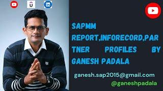 SAP MM Report,Inforecord,Partner Profiles by Ganesh Padala