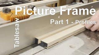 Table Saw Picture Frame Part 1 - Cutting a Unique Profile