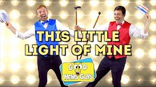 This Little Light of Mine  | Good News Guys! | Kids Sunday School Songs!