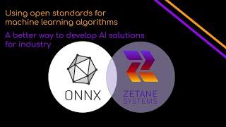 How we use ONNX in Zetane to complete machine learning projects faster with less trial-and-error