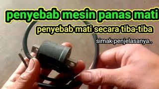 8 penyebab diposisi mesin panas motor mati atau dibuat jalan motor mati secara tiba-tiba