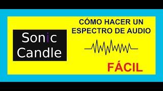 Cómo hacer un espectro de audio en Sonic Candle | Actualizado 2024 | Tutorial paso a paso