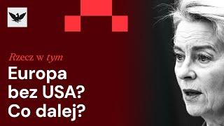 Czy Europa jest gotowa zastąpić USA w pomocy Ukrainie?