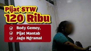 STW GEMOY DAN PADET - PIJAT 120 RIBU, BONUS BISA NGRAMAL