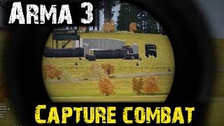 Arma 3- Capture base combat