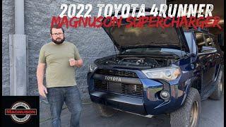 We Installed A Magnuson Superchargers TVS1320 4Runner 4.0L Supercharger System On A 2022 4Runner!