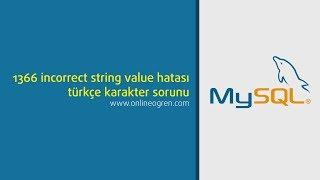 MySQL 1366 incorrect string value hatası