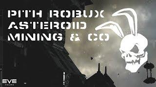 Pith Robux Asteroid Mining & Co - Walkthrough (EVE Online)