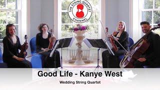 Good Life (Kanye West) Wedding String Quartet