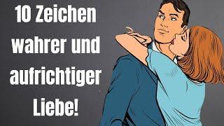 10 Zeichen wahrer und aufrichtiger Liebe!