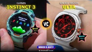 Garmin Instinct 3 vs Galaxy Watch Ultra: The Ultimate Smartwatch Showdown!