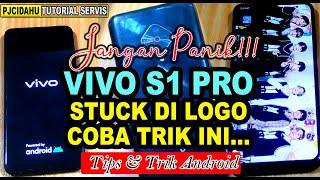 Baru Tau Setelah Di Coba | Tips Dan Trik Vivo S1 Pro Stuck Di Logo | Virall Vivo