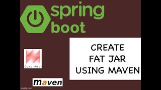 How to generate Maven project Fat Jar?  Dumb Minds