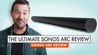 The Last SONOS ARC review YOU NEED: Is the Arc STILL worth it?